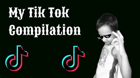 My Tik Tok Compilation Youtube