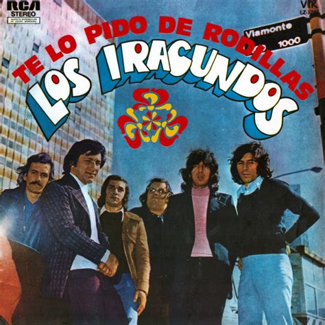 Los Iracundos Te Lo Pido De Rodillas 1974 Vinyl Discogs