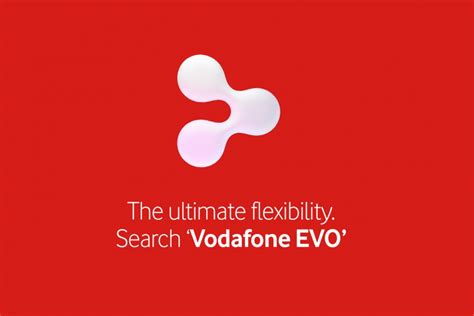 The Ultimate Flexibility Search Vodafone Evo Vodafone Uk News Centre