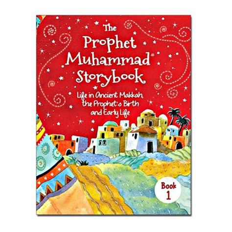 Kids Story Book The Prophet Muhammad Storybook 1hard Cover Mlb