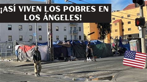 Así sobreviven los pobres en los Estados Unidos Downtown Los Angeles