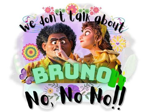 We Dont Talk About Bruno No No No Encanto Digital Etsy Canada