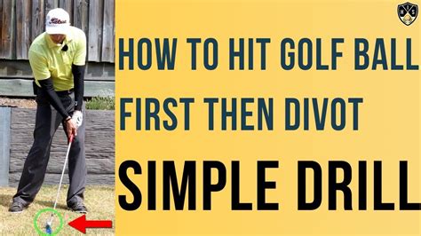 How To Hit Golf Ball First Then Divot Solid Iron Shots Golf Ball