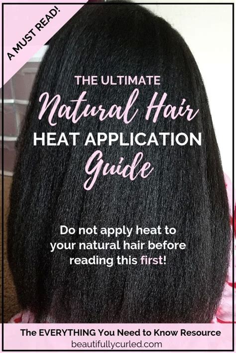 Your Ultimate Natural Hair Heat Application Guide Beautifully Curled