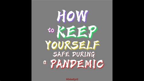 How To Keep Yourself Safe During A Pandemic Infomercial Youtube