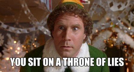 You sit on a throne of lies! elf.jpg (448×242) | Funny christmas movies, Christmas humor, Christmas memes funny