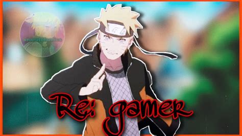 Naruto Re Gamer Capituló 1 Youtube