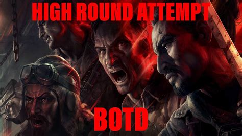Bo4 Blood Of The Dead High Round Attempt Bo4 Zombies Youtube