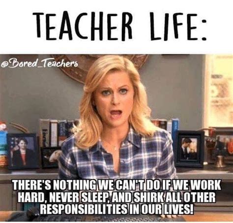 Pretty Much Teacher Humor Bored Teachers Teacher Memes