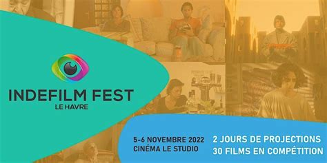 Indefilm Fest Festival De Courts Métrages Au Havre 2023 Programme Et