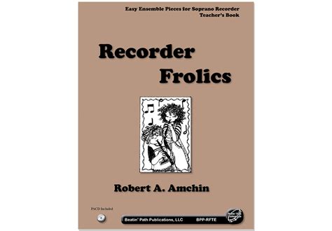 Recorder Frolics Teachers Book And Cd Music In Motion