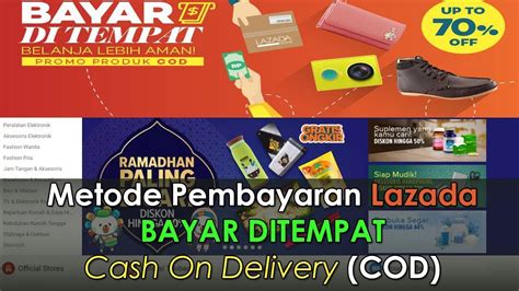 Uncomfortable with the idea of your expensive smartphone making its way to you via the postal company? Belanja Di Lazada Bayar Di Tempat - Cash On Delivery (COD ...