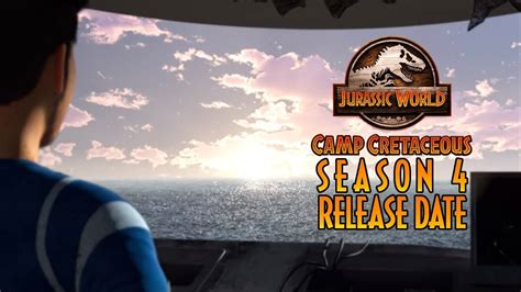 Season 4 Release Date What Is The Camp Cretaceous Season 4 Release