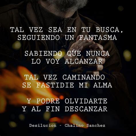 Chalino Sanchez Desilucion Corridos Quotes Frases De Canciones