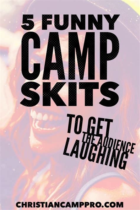 5 Funny Camp Skits To Get The Audience Laughing