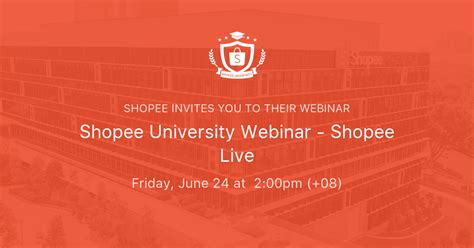 Shopee University Webinar Shopee Live Shopee