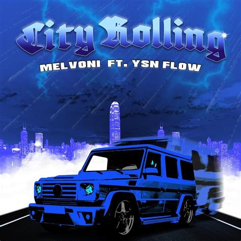 Melvoni City Rolling Lyrics Genius Lyrics