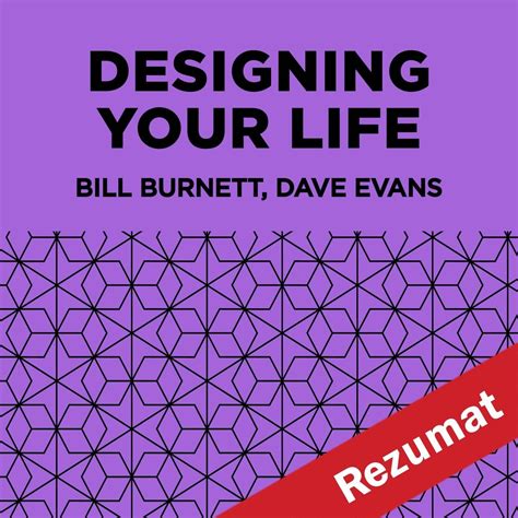 Designing Your Life Book By Bill Burnett And Dave Evans Book Summary