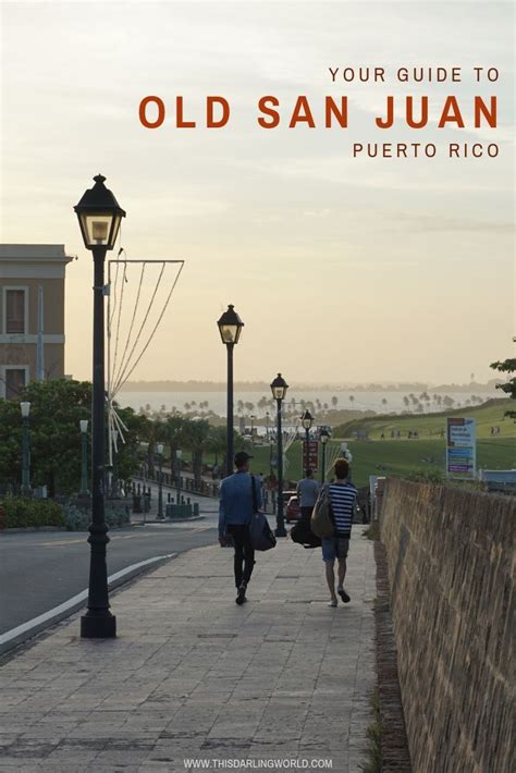 Things To Do In Old San Juan Puerto Rico This Darling World San