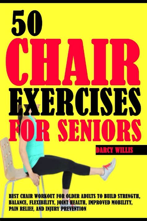 50 Chair Exercises For Seniors Best Chair Workout For Older Adults To