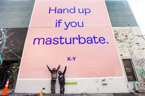 K Y Hand Up If You Masturbate • Ads Of The World™ Part Of The Clio Network