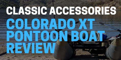 Colorado Xt Pontoon Boat Review For 2020 Best Inflatable