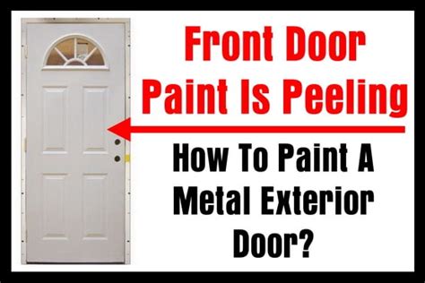 We did not find results for: Front Door Paint Is Peeling - How To Paint A Metal ...
