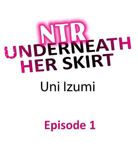 Ntr Under Skirt Chapter 1