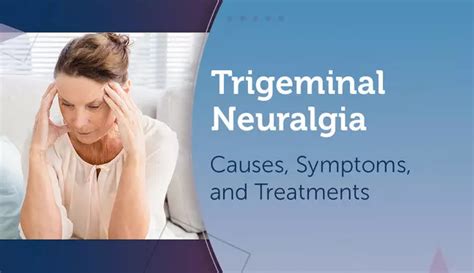 Trigeminal Neuralgia Causes Symptoms And Treatments Mymigraineteam
