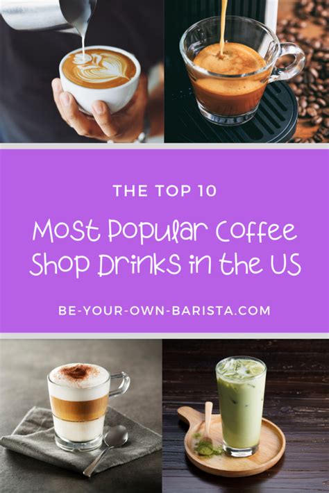 The Top 10 Most Popular Coffee Shop Drinks In The Us Be Your Own Barista