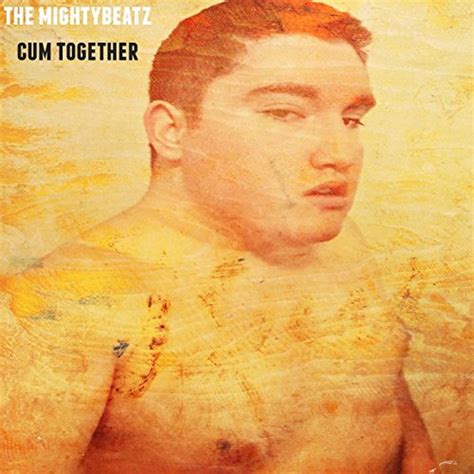 Cum Together By The Mightybeatz On Amazon Music