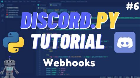 Discord Python Webhooks Send Edit Delete Messages Youtube
