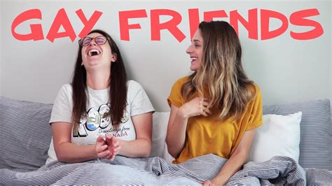 gay friends vs straight friends pillow talk youtube