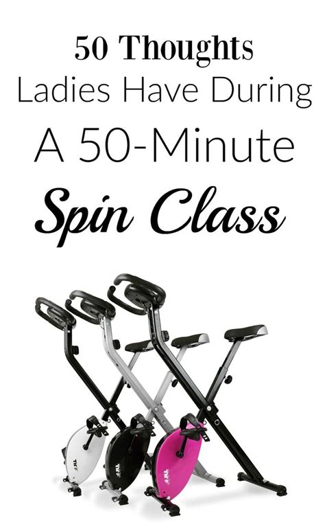50 Thoughts Ladies Have During A 50 Minute Spin Class Spin Class Spinning Workout Quotes