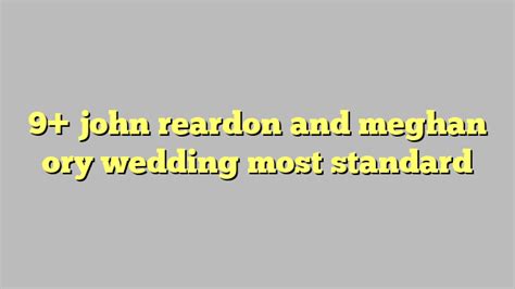 9 john reardon and meghan ory wedding most standard Công lý Pháp Luật