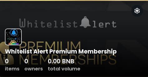 Whitelist Alert Premium Membership Collection Opensea