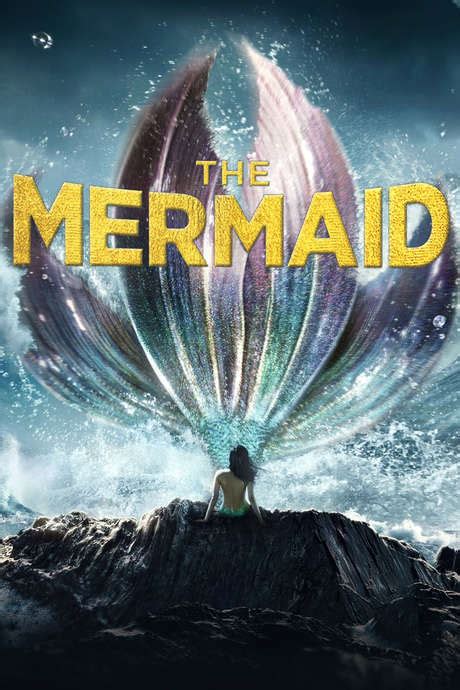 ‎the Mermaid 2016 Directed By Stephen Chow • Reviews Film Cast