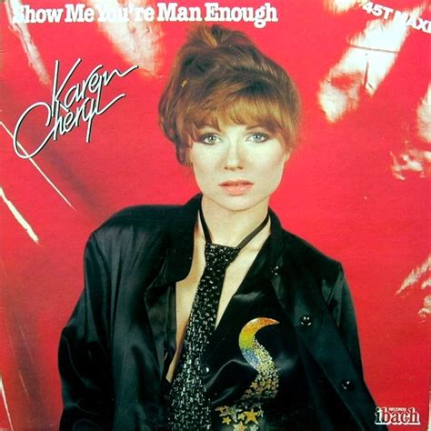 Karen Cheryl Show Me You Re Man Enough Lanzamientos Discogs
