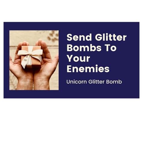 Unicorn Glitter Bomb Send Glitter Bombs To Your Enemies