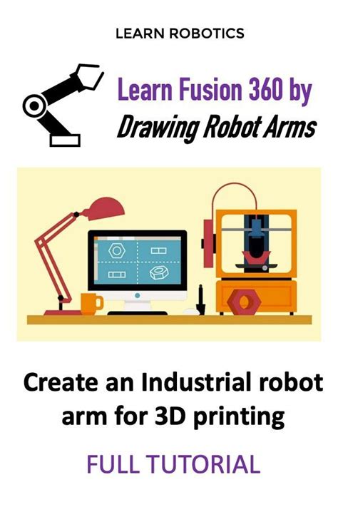 5 Part Tutorial Series To Show You How To Create An Industrial Robot
