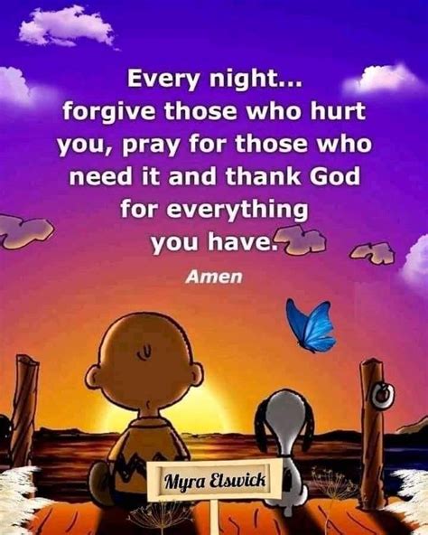 Every Nightforgive Those Who Hurt You Pray For Those Who Need It