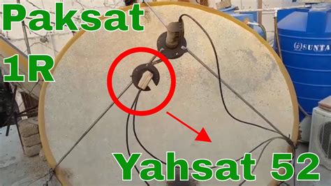 Yahsat 52E Paksat 1r How To Set Paksat And Yahsat On 6 Feet Dish YouTube