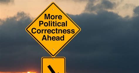 ‘i worry about where we are heading with political correctness starts at 60