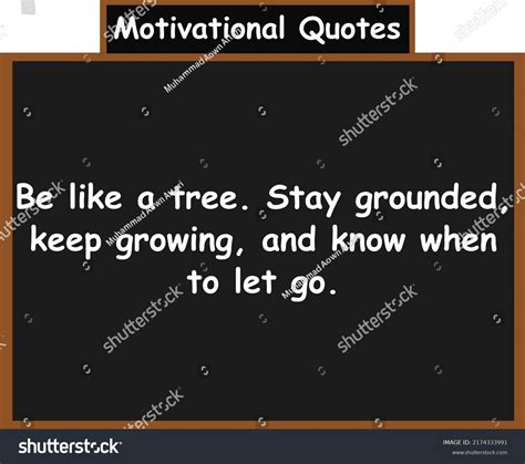 Be Like Tree Stay Grounded Keep Stock Vector Royalty Free 2174333991
