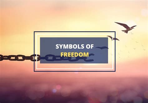 24 Powerful Symbols That Represent Freedom And Their Origins
