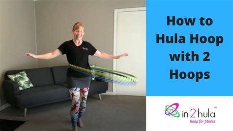 How To Hula Hoop With 2 Hoops Try It Tuesday Mini Tutorial Youtube