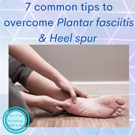 7 Common Tips To Overcome Plantar Fasciitis Pain In Sole Of The Foot