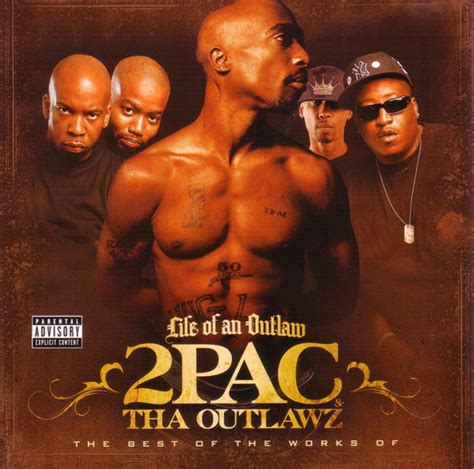 2pac and the outlawz life of an outlaw the best of the works of cd compilation discogs