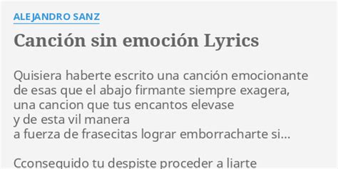 CanciÓn Sin EmociÓn Lyrics By Alejandro Sanz Quisiera Haberte