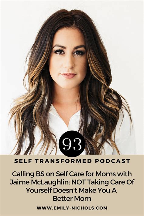 Episode 93 Calling Bs On Self Care For Moms With Jaime Mclaughlin Not Taking Care Of Yourself